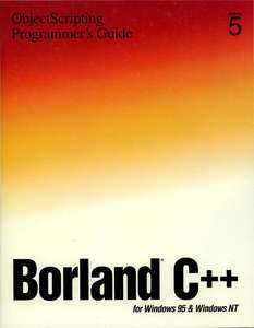 BORLAND C++ VERSION 5 OBJECTSCRIPTING PROGRAMMERS GUIDE 1997