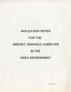 100757-001 APPLICATION NOTES FOR THE MINDSET GRAPHICS COMPUTER IN THE VIDEO ENVIRONMENT
