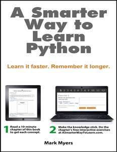 A SMARTER WAY TO LEARN PYTHON - MARK MYERS