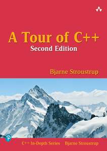 A TOUR OF C   C   IN-DEPTH SERIES - BJARNE STROUSTRUP