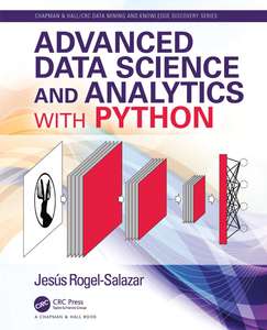 ADVANCED DATA SCIENCE AND ANALYTICS WITH PYTHON - JESUS ROGEL-SALAZAR