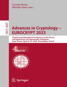 ADVANCES IN CRYPTOLOGY - EUROCRYPT 2023 - CARMIT HAZAY