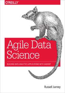 AGILE DATA SCIENCE - RUSSELL JURNEY