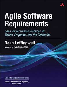 AGILE SOFTWARE REQUIREMENTS - DEAN LEFFINGWELL
