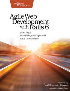 AGILE WEB DEVELOPMENT WITH RAILS 6 - DAVE THOMAS
