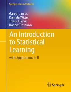 AN INTRODUCTION TO STATISTICAL LEARNING - TREVOR HASTIE GARETH JAMES DANIELA WITTEN