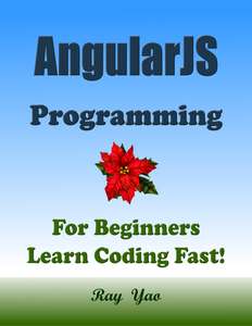 ANGULARJS PROGRAMMING FOR BEGINNERS LEAR - RAY YAO