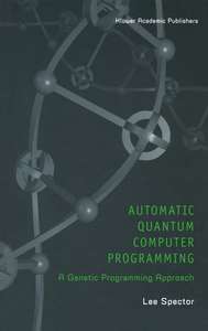 AUTOMATIC QUANTUM COMPUTER PROGRAMMING - LEE SPECTOR