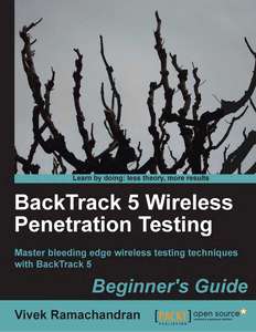 BACKTRACK 5 WIRELESS PENETRATION TESTING BEGINNERS GUIDE - VIVEK RAMACHANDRAN