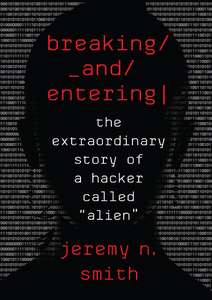 BREAKING AND ENTERING - JEREMY N SMITH
