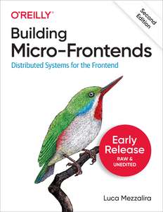 BUILDING MICRO-FRONTENDS 2ND EDITION - LUCA MEZZALIRA