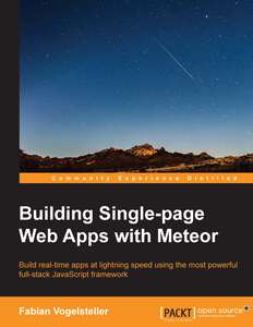 BUILDING SINGLE-PAGE WEB APPS WITH METEOR - FABIAN VOGELSTELLER