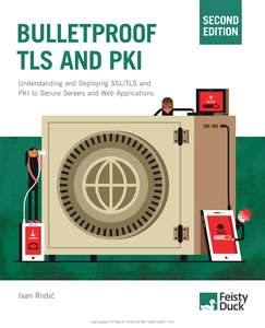 BULLETPROOF TLS AND PKI 2E - IVAN RISTIC