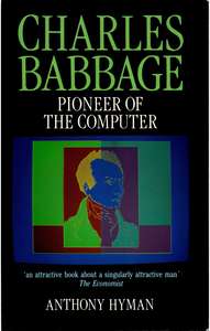 CHARLES BABBAGE - ANTHONY HYMAN