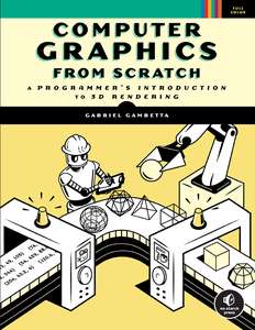 COMPUTER GRAPHICS FROM SCRATCH - GABRIEL GAMBETTA