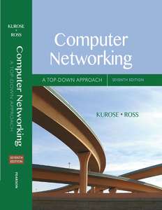 COMPUTER NETWORKING  A TOP-DOWN APPROACH - JAMES KUROSE