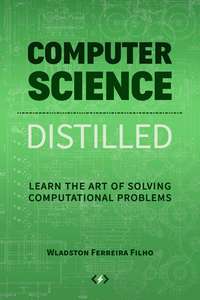 COMPUTER SCIENCE DISTILLED - WLADSTON FERREIRA FILHO