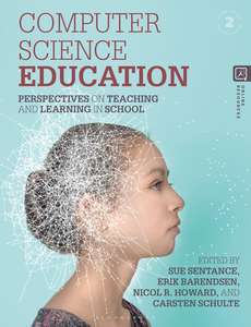 COMPUTER SCIENCE EDUCATION 2ND EDITION - SUE SENTANCE