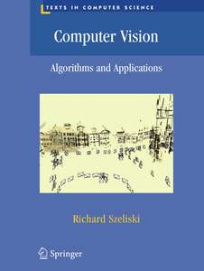 COMPUTER VISION  ALGORITHMS AND APPLICATIO - RICHARD SZELISKI