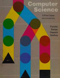 COMPUTER SCIENCE A FIRST COURSE - ALEXANDRA I FORSYTHE