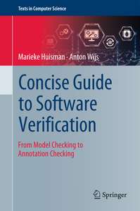 CONCISE GUIDE TO SOFTWARE VERIFICATION - MARIEKE HUISMAN