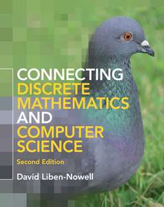 CONNECTING DISCRETE MATHEMATICS AND CS - DAVID LIBEN-NOWELL