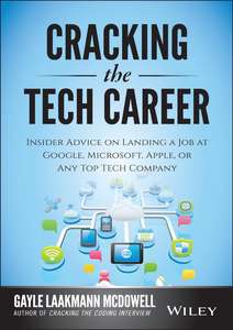 CRACKING THE TECH CAREER - GAYLE LAAKMANN MCDOWELL