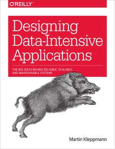 DESIGNING DATA-INTENSIVE APPLICATIONS - MARTIN KLEPPMANN