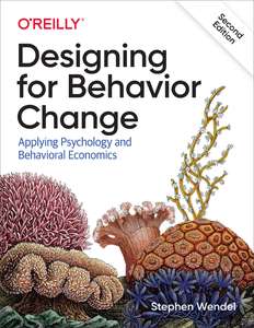 DESIGNING FOR BEHAVIOR CHANGE - STEPHEN WENDEL