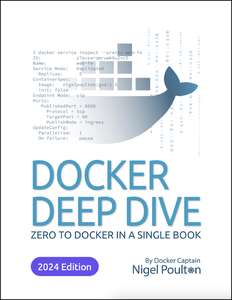 DOCKER DEEP DIVE 2024 EDITION - NIGEL POULTON