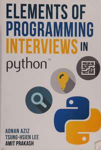 ELEMENTS OF PROGRAMMING INTERVIEWS IN PYTHON - ADNAN AZIZ
