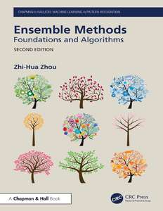 ENSEMBLE METHODS FOUNDATIONS AND ALGORITHMS - ZHI-HUA ZHOU
