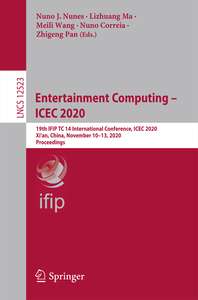 ENTERTAINMENT COMPUTING - ICEC 2020 - NUNO J NUNES