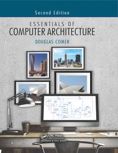 ESSENTIALS OF COMPUTER ARCHITECTURE - DOUGLAS COMER