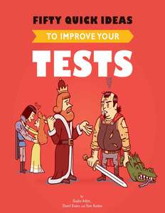 FIFTY QUICK IDEAS TO IMPROVE YOUR TESTS - GOJKO ADZIC