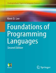 FOUNDATIONS OF PROGRAMMING LANGUAGES - KENT D LEE