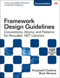 FRAMEWORK DESIGN GUIDELINES - KRZYSZTOF CWALINA