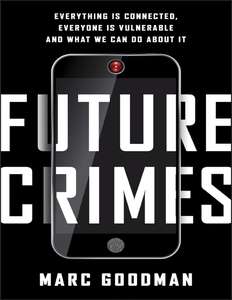 FUTURE CRIMES - MARC GOODMAN