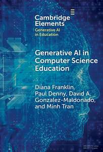 GENERATIVE AI IN COMPUTER SCIENCE EDUCATION - DIANA FRANKLIN