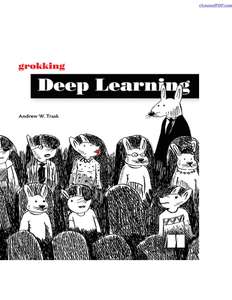 GROKKING DEEP LEARNING - ANDREW W TRASK