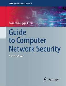 GUIDE TO COMPUTER NETWORK SECURITY 6ED - JOSEPH MIGGA KIZZA