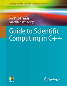 GUIDE TO SCIENTIFIC COMPUTING IN C - JOE PITT-FRANCIS