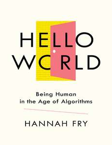HELLO WORLD - HANNAH FRY