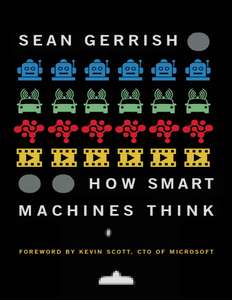 HOW SMART MACHINES THINK - SEAN GERRISH
