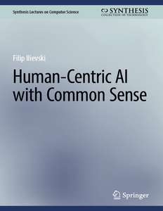 HUMAN-CENTRIC AI WITH COMMON SENSE - FILIP ILIEVSKI