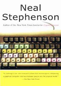 IN THE BEGINNING  WAS THE COMMAND LINE - NEAL STEPHENSON