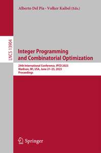 INTEGER PROGRAMMING AND COMBINATORIAL OPTIMIZATION - ALBERTO DEL PIA