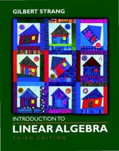 INTRODUCTION TO LINEAR ALGEBRA - GILBERT STRANG
