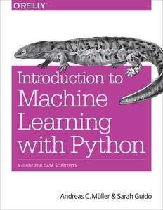 INTRODUCTION TO MACHINE LEARNING WITH PYTH - ANDREAS C MULLER
