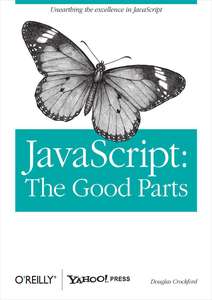 JAVASCRIPT  THE GOOD PARTS - DOUGLAS CROCKFORD